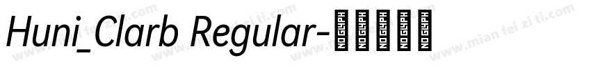 Huni_Clarb Regular字体转换